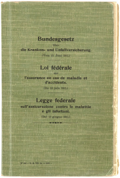 La copertina della Legge federale sull'assicurazione contro le malattie e gli infortuni nella versione originale del 13 giugno 1911.
